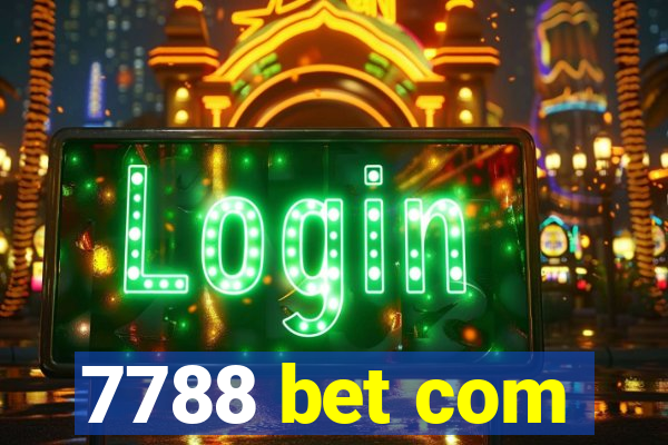 7788 bet com